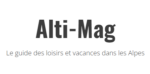 Alti-Mag, le guide des vacances et loisirs alpins